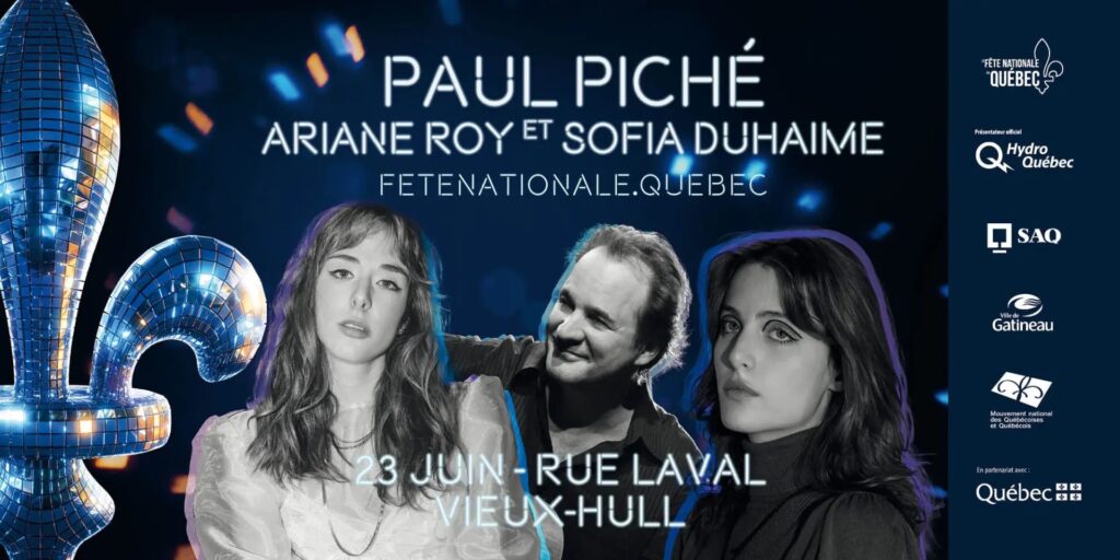 Affiche bleue avec le texte Paul Piché, Ariane Roy et Sofia Duhaime faisant la promotion du spectacle de la Fête nationale du Québec de Gatineau